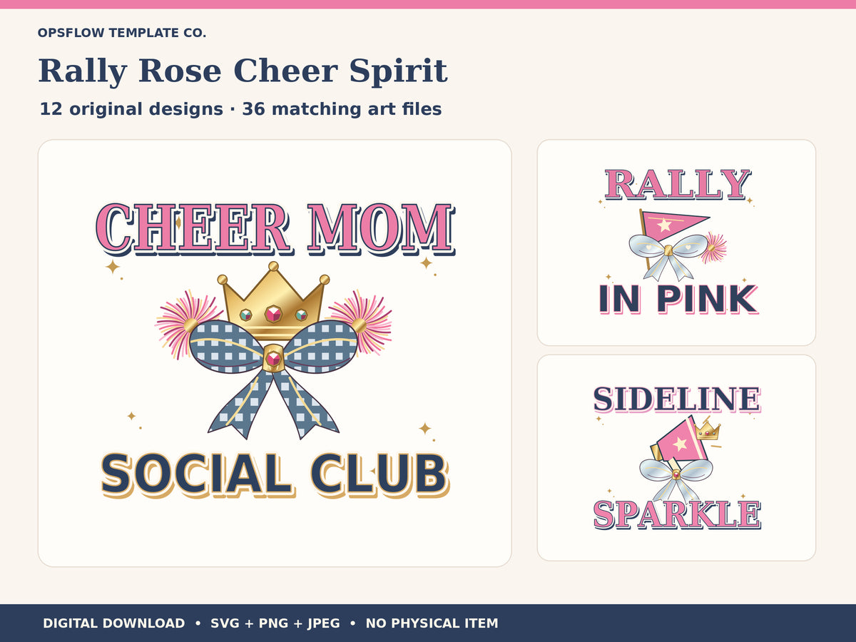 Rally Rose Cheer Spirit: three actual included designs;12 unique compositions in SVG PNG JPEG formats.