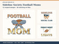 Sideline Society Football Moms: three actual included designs;12 unique compositions in SVG PNG JPEG formats.