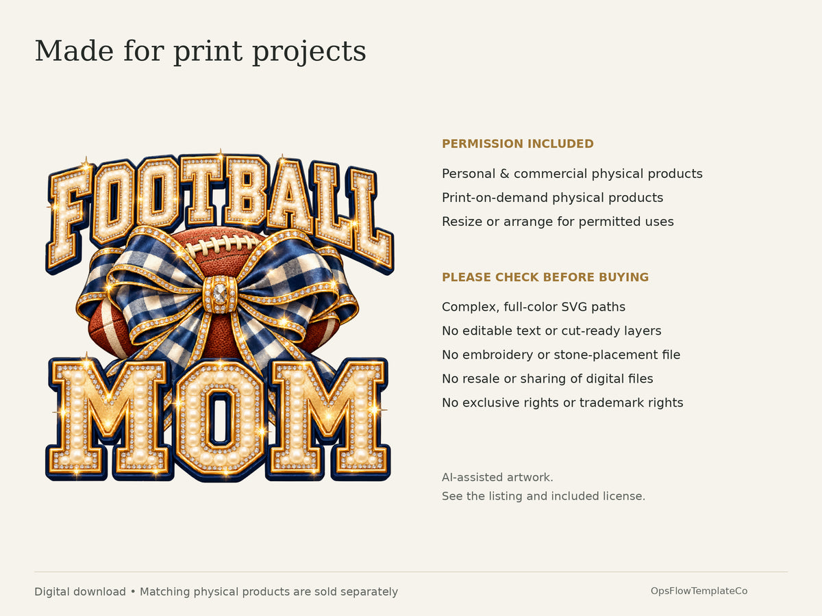 Football Mom Luxe digital art: physical-product use permission and complex vector format limits. All dimensional effects are illustrated.